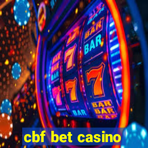 cbf bet casino